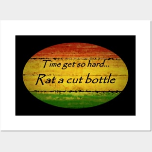 Jamaican Reggae Saying - Rat a cut bottle" Posters and Art